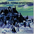 q u e m t e m p õ e... : Rick Wakeman & Adam Wakeman - Vignettes (1996)