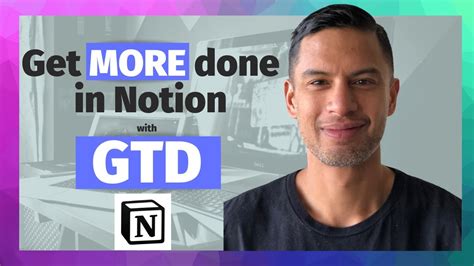 Gtd Notion How To Get More Things Done In Notion Youtube