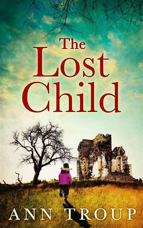 Rachels Random Reads Book Review The Lost Child By Ann Troup