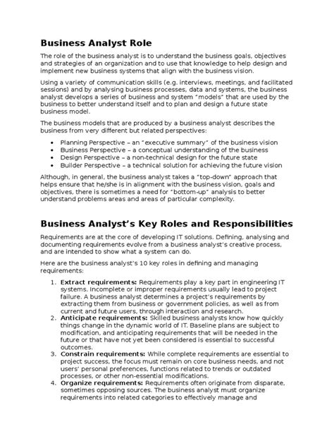 Consolidating and analyzing financial data, taking into account company's goals and financial standing providing creative alternatives and recommendations to reduce costs and improve financial performance assembling and summarizing data to structure sophisticated reports on financial status and risks Business Analyst Roles and Responsibilities | Intelligence ...