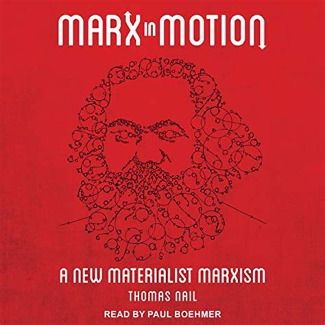 Marx In Motion A New Materialist Marxism Audiobook Avaxhome