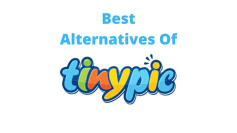 15 Best Tinypic Alternatives In 2023