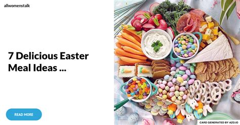 7 Delicious Easter Meal Ideas