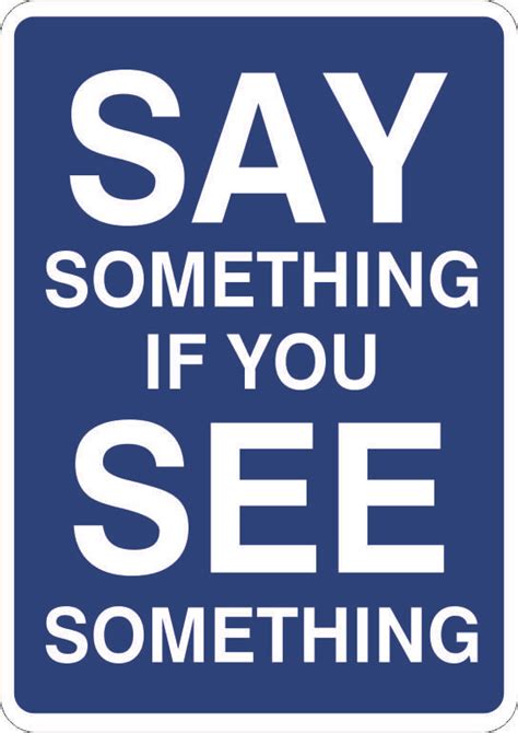 Say Something If You See Something Sign Signs2schools