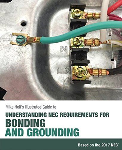 Mike Holts Illustrated Guide To Understanding Nec Requirements For