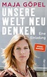 'Unsere Welt neu denken' von 'Maja Göpel' - Buch - '978-3-550-20079-3'