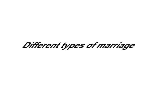 Ppt Different Types Of Marriage Powerpoint Presentation Free