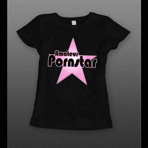 Amateur Pornstar Ladies Shirt