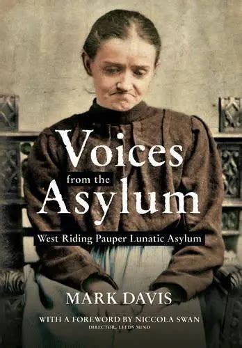 Voices From The Asylum West Riding Pauper Lunatic Asylum Picclick Uk