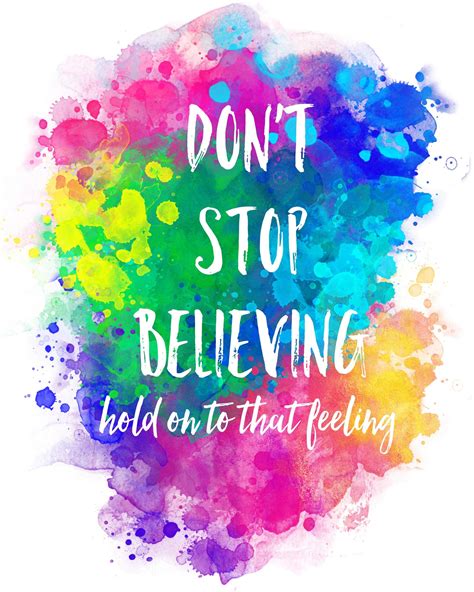 Inspirational Don T Stop Believing Quotes Positive Quotes