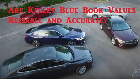 Are Kelley Blue Book Values Reliable And Accurate Get All