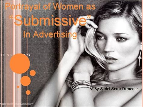 Portrayal Of Women As Submissive In Advertising By