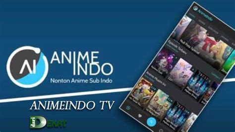 Animeindo Tv Situs Nonton Anime Sub Indo Download Apk 2023