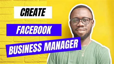 Easy Steps To Create Facebook Business Manager 2023 Youtube