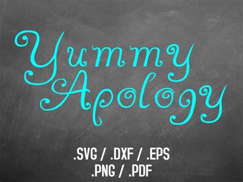 Yummy Apology Svg Font Download Alphabet Svg Fonts Cutfile Etsy