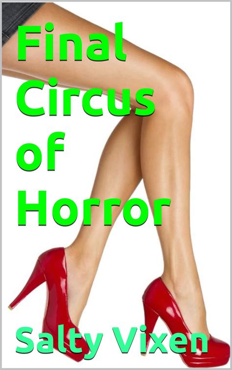 Final Circus Of Horror By Salty Vixen Goodreads