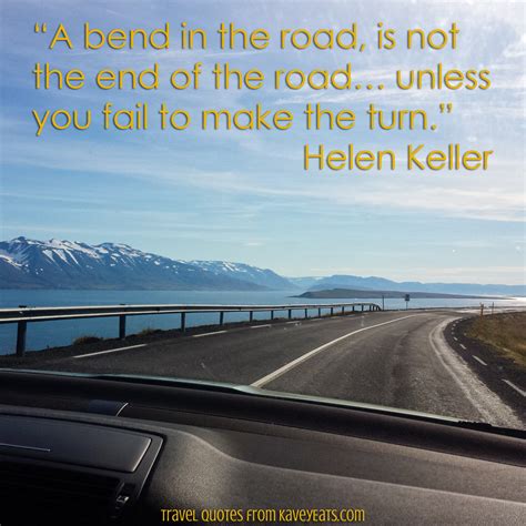 Travel Quote Tuesday A Bend In The Road Kavey Eats