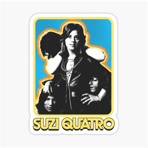 Suzi Quatro Rock N Blue Sticker For Sale By Eringtonsamed Redbubble