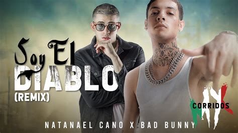 Soy El Diablo Remix Natanael Cano X Bad Bunny [ Letra Lyric