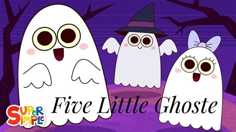 Five Little Ghosts Halloween Song For Kids Super Simple Songs Youtube