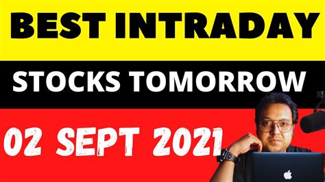 Best Intraday Stocks To Buy Tomorrow Intraday Trading Stocks To Buy