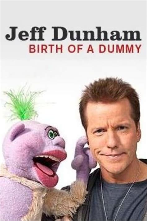 Jeff Dunham Birth Of A Dummy 2011 — The Movie Database Tmdb