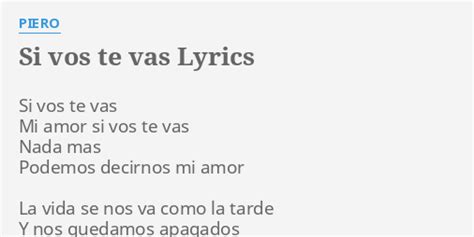 Si Vos Te Vas Lyrics By Piero Si Vos Te Vas