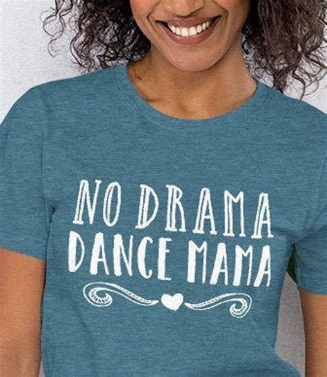 Funny Dance Mom Shirt No Drama Dance Mama Etsy