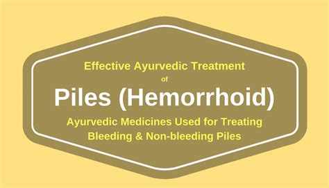 Ayurvedic Medicine For Piles Hemorrhoids Ayurvedic Treatment Of Piles