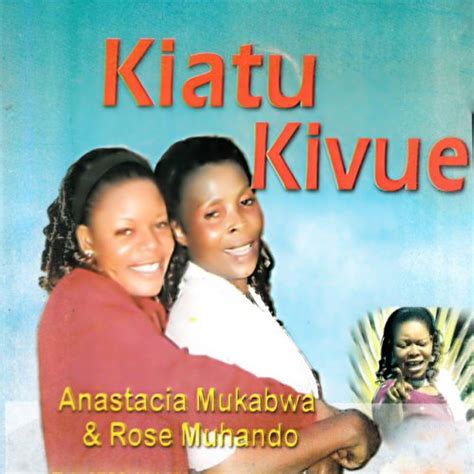 Anastacia Mukabwa And Rose Muhando Kiatu Kivue Lyrics Musixmatch