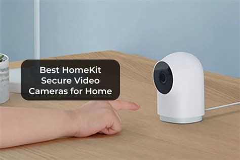 10 Best Homekit Secure Video Camera For Indoor And Outdoor Security