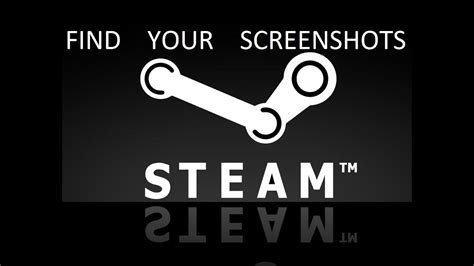 Find Your Steam Screenshots Quick And Easy Pc Youtube