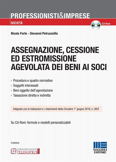 Assegnazione Cessione Ed Estromissione Agevolata Dei Beni Ai Soci