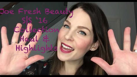 Joe Fresh Beauty Collection Favourites Youtube