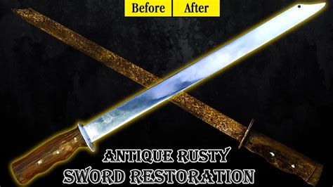 Antique Rusty Sword Restoration Restore Of Old Rusty Sword Youtube