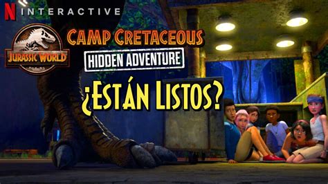 Jurassic World Camp Cretaceous Hidden Adventure Ya Se Estrena ¿quÉ