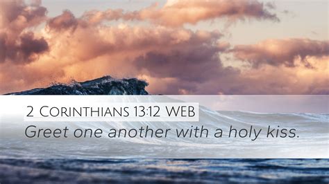 2 Corinthians 1312 Web Desktop Wallpaper Greet One Another With A Holy