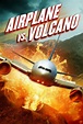 Avión vs. volcán (2014) Película - PLAY Cine