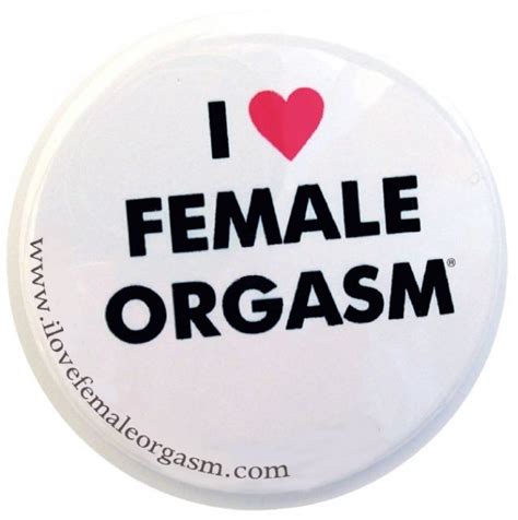 I Love Female Orgasm®