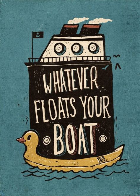 Whatever Floats Your Boat Poster By Ronan Lynam Displate Art