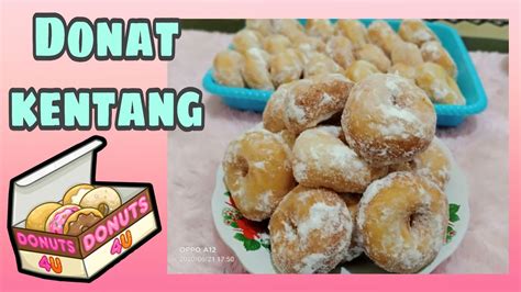 Cocok dijadikan makanan penutup dan camilan nikmat! CARA MEMBUAT DONAT KENTANG ENAK DAN EMPUK - YouTube