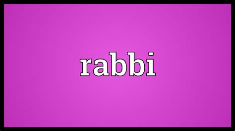 Rabbi Meaning Youtube