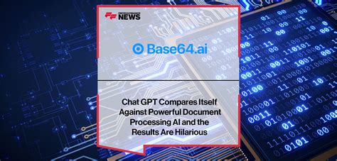 home news fintech chat gpt compares itself against base64 ai s powerful document