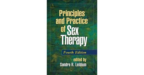 Principles And Practice Of Sex Therapy By Sandra R Leiblum