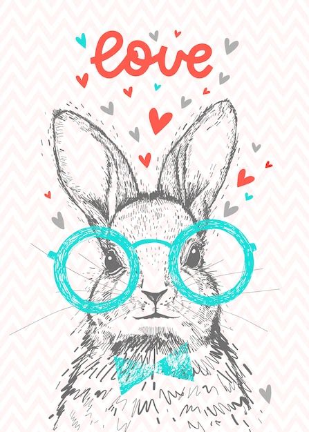A Cute Hipster Rabbit With Hearts And Lettering Love Hand Drawn Rabbit
