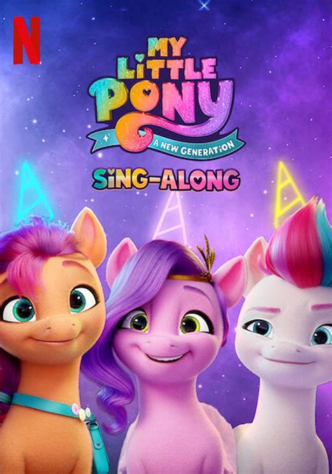 My Little Pony A New Generation Sing Along Streaming