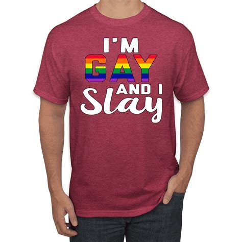 Wild Bobby I M Gay And I Slay Gay Lesbian Rainbow Lgbt Pride Graphic T Shirt Walmart Com