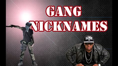 Gang Nicknames Youtube
