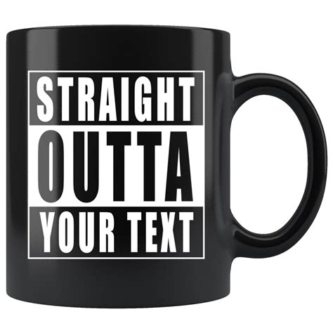 Straight Outta Your Text Black Mug Zapps Clothing