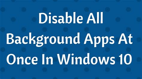 Details 300 How To Stop Apps Running In Background Windows 10 Abzlocalmx
